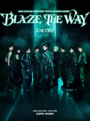 &Team巡回演唱会 BLAZE THE WAY IN 首尔站