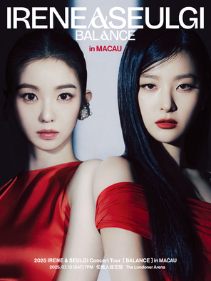 [中国澳门]2025 IRENE&SEULGI Concert Tour [ BALANCE ] in澳门