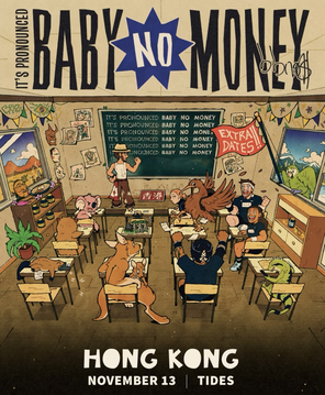 [中国香港]bbno$ : it's pronounced baby no money  香港