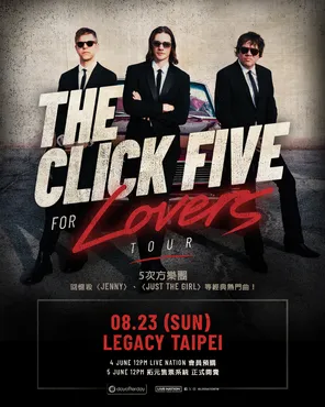THE CLICK FIVE FOR LOVERS 巡回演唱会-台北站