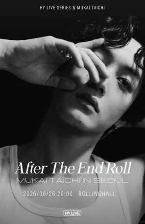向井太一HY LIVE SERIES & MUKAI TAICHI After The End Roll : Mukai Taichi In 首尔
