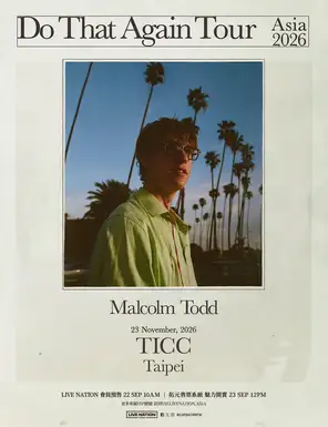 Malcolm Todd： Do That Again Tour in Taipei