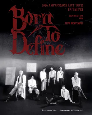 2026 AMPERS＆ONE LIVE TOUR &lsquo;Born To Define&rsquo; IN 台北