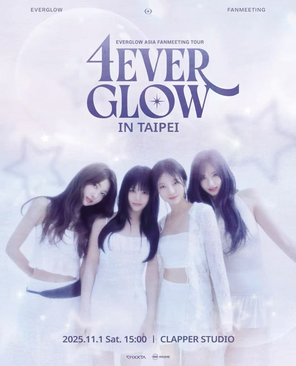 EVERGLOW ASIA FANMEETING TOUR : 4EVERGLOW IN TAIPEI