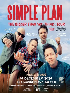 Simple Plan-The Bigger That You Think! Tour-Hong Kong Station