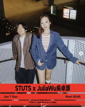 STUTS & Julia Wu &ndash;&ldquo;With U&rdquo; Special Live in 台北站