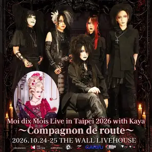 Moi dix Mois Live in Taipei 2026 with Kaya 〜Compagnon de route〜巡回演唱会-台北站