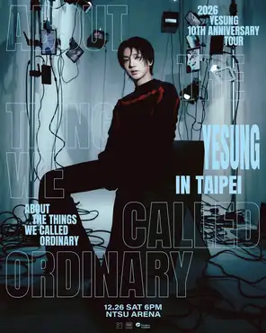 艺声 2026 YESUNG 10TH ANNIVERSARY TOUR 【ABOUT THE THINGS WE CALLED ORDINARY】in 台北