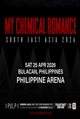 【圣玛利亚】MY CHEMICAL ROMANCE SOUTH EAST ASIA 2026 TOUR IN BULACAN