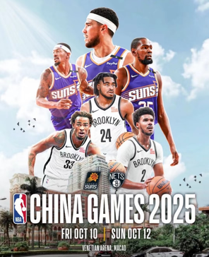 [中国澳门]2025年NBA中国赛 菲利克斯太阳vs 布鲁克林篮网