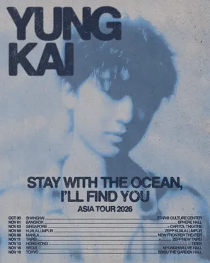 yung kai - stay with the ocean, i&rsquo;ll find you: Asia 2026巡回演唱会 吉隆坡站