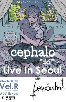 cephalo Live In 首尔 with Leaveourtears