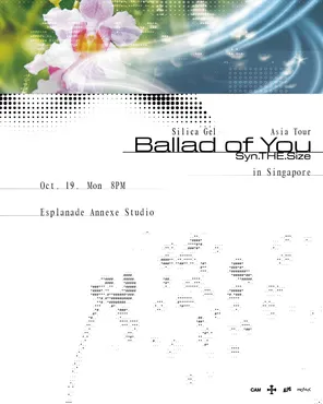 Silica Gel Asia Tour <Syn. THE.Size: Ballad of You> in Singapore