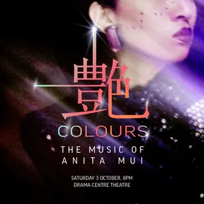 「謝霈臻/ 邱志伟/ 池伟」COLOURS 艶 - the Music of Anita Mui