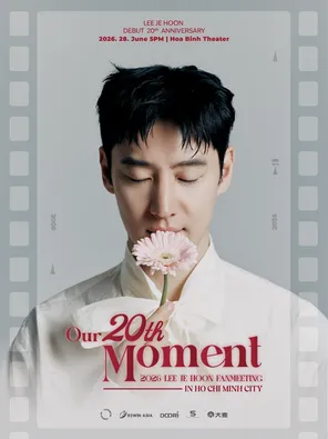 李帝勋&ldquo;OUR 20th MOMENT 2026&rdquo; - Lee Je Hoon Fanmeeting In 胡志明