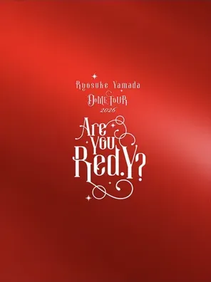 【东京】山田涼介Ryosuke Yamada DOME TOUR 2026 Are You Red.Y?巡回演唱会-东京站
