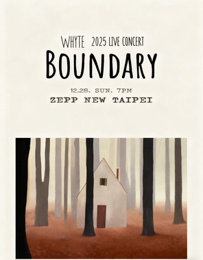 【台北】Whyte 2025 Live Concert Boundary in 台北