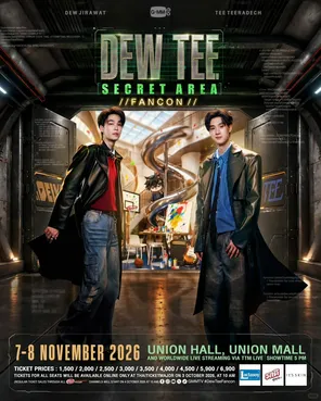 DEW TEE SECRET AREA FANCON 双人粉丝见面会 in 曼谷