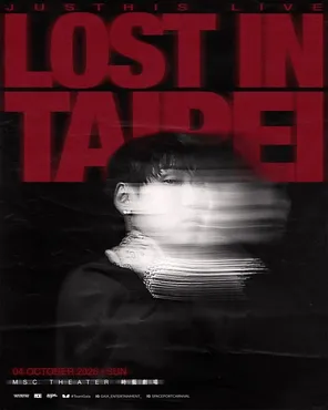 JUSTHIS LIVE:  LOST IN TAIPEI
