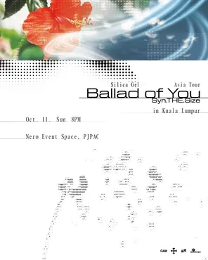 Silica Gel 亚洲巡演 <Syn.THE.Size: Ballad of You> in 吉隆坡
