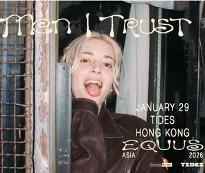 [中国香港]Men I Trust - Equus Tour 2026 - Hong Kong