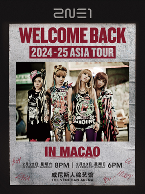 2024-25 2NE1 ASIA TOUR [WELCOME BACK] IN MACAO