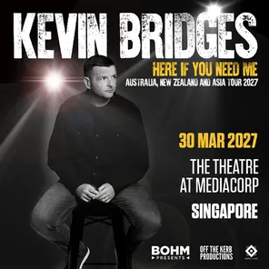 Kevin Bridges - Here If You Need Me 巡回演出 新加坡站