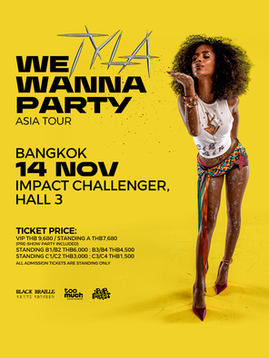 [曼谷]TYLA WE WANNA PARTY ASIA TOUR in Bangkok