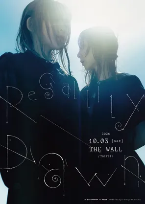 Regallily &ldquo;Dawn&rdquo;《TAIPEI》