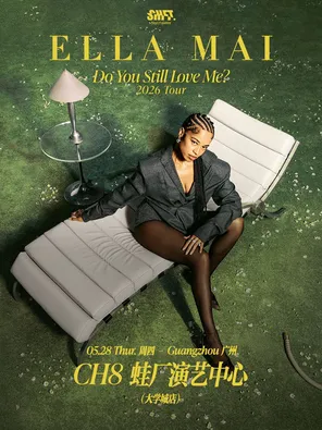 【广州】Ella Mai-《Do You Still Love Me?》 2026 Tour-广州