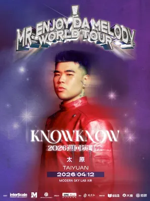 KNOWKNOW  Mr.Enjoy Da Melody 2026 巡回演唱会  太原站