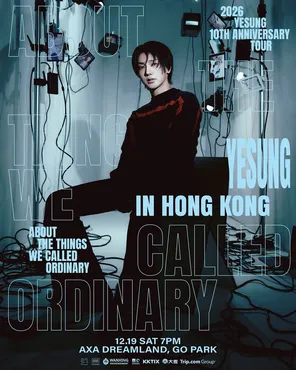 2026 藝聲YESUNG 10TH ANNIVERSARY TOUR - ABOUT THE THINGS WE CALLED ORDINARY IN HONG KONG