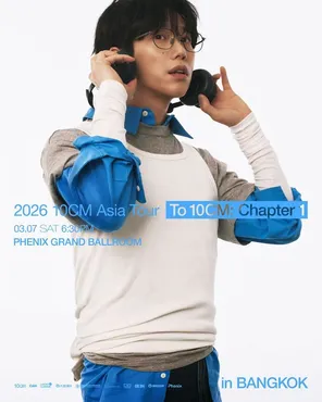 【曼谷】10CM权正烈 ＜to 10CM Chaper 1＞ 2026亚洲巡回演唱会曼谷站
