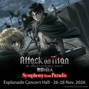 进击的巨人音乐会Attack on Titan - Symphony from Paradis巡回演出-新加坡站