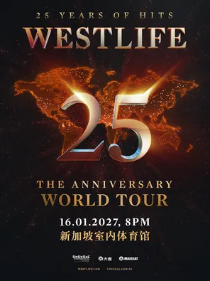 西城男孩WESTLIFE 25: The Anniversary World Tour-新加坡站