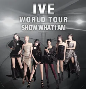 IVE WORLD TOUR < SHOW WHAT I AM> 台北站