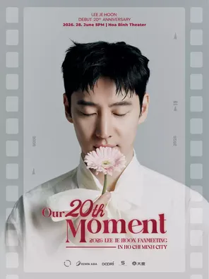 李帝勋 &ldquo;OUR 20th MOMENT 2026&rdquo; - Lee Je Hoon Fanmeeting In Ho Chi Minh City