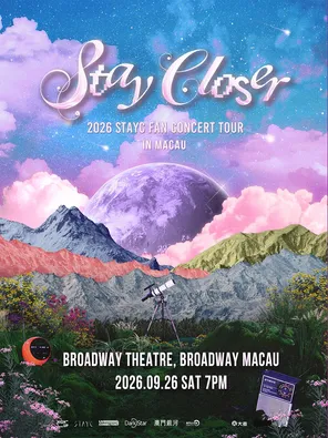 [中国澳门]2026 STAYC FAN CONCERT TOUR [STAY CLOSER] 澳门场