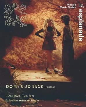 DOMi & JD BECK - WHO ASKED? Tour 巡回演出 新加坡站