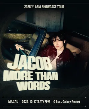JACOB 1st Asia Showcase: More Than Words Tour 2026 in 澳门