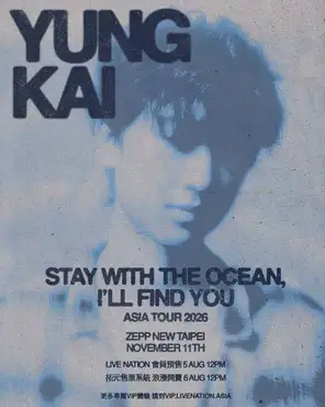 yung kai - stay with the ocean, i&rsquo;ll find you: Asia 2026巡回演唱会 台北站