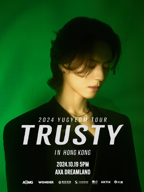 [中国香港]YUGYEOM TOUR [TRUSTY] IN HONG KONG 金有谦香港站