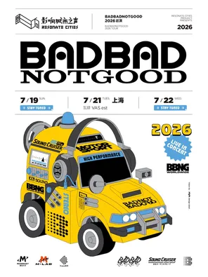 BADBADNOTGOOD 2026巡演 上海站