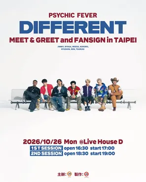 PSYCHIC FEVER DIFFERENT MEET＆GREET and FANSIGN in TAIPEI