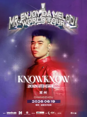 [常州]KNOWKNOW Mr.Enjoy Da Melody 2026巡回演唱会 常州站