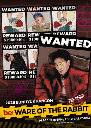 2026 EUNHYUK 银赫 PRE-DEBUT FANCON &lsquo;be:WARE OF THE RABBIT&lsquo; in TAIPEI