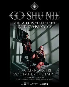 【高雄】Cö shu Nie LIVE IN KAOHSIUNG 2026 SATURATED（in monochrome）