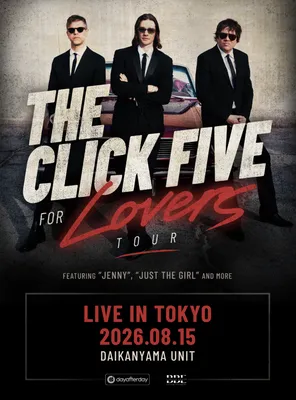 THE CLICK FIVE FOR LOVERS 巡回演唱会-东京站