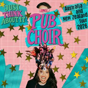 Pub Choir - Just Think About It World Tour 巡回演唱会 新加坡站