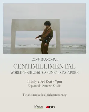 Centimillimental 2026 世界巡回音乐会&ldquo;Cafune&rdquo;-新加坡站